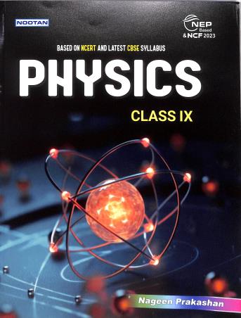 Book cover number 1 for Nootan Physics Class 9 CBSE (NEP / NCF 2023) written by NA published by Nageen Prakashan Pvt. Ltd.