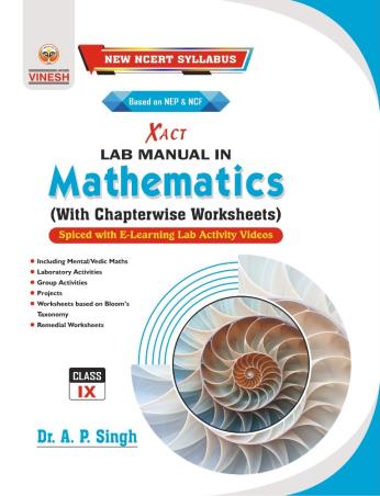 Book cover number 1 for Vinesh Xact Lab Manual In Mathematics Class 9 (With Chapterwise Worksheets) written by NA published by S. Dinesh & Co.