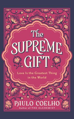 Book cover number 1 for The Supreme Gift written by Paulo Coelho published by Thorsons
