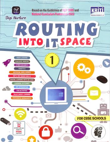 Book cover number 1 for Routing Into IT Space Book 1 (NEP 2020 / NCF 2023) written by NA published by Kriti Prakashan Private Limited