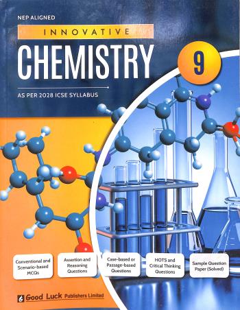 Book cover number 1 for Innovative Chemistry 9 ICSE (As Per 2028 Syllabus) NEP written by Meena Gupta published by Good Luck Publishers Limited