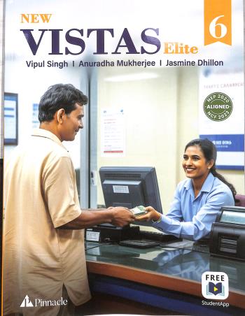 Book cover number 1 for New Vistas Elite 6 (NEP 2020 / NCF 2023) written by Jasmine Dhillon, Vipul Singh, Anuradha Mukherjee published by Pinnacle (Pearson)