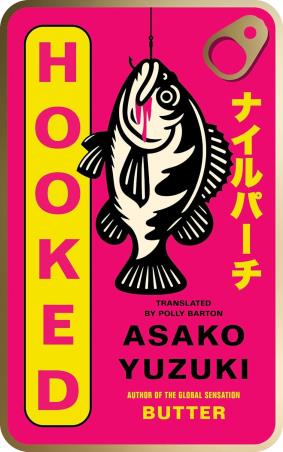 Book cover number 1 for Hooked written by Asako Yuzuki published by Fourth Estate