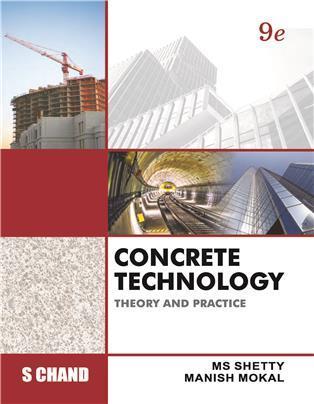 Book cover number 1 for Concrete Technology (Theory And Practice) written by M. S. Shetty, Manish Mokal published by S. Chand Publishing