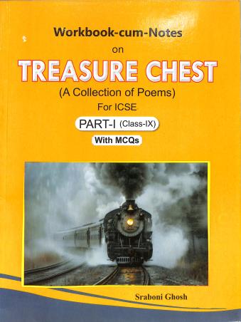 Book cover number 1 for Workbook-Cum-Notes On Treasure Chest (Poems) For ICSE Part 1 Class 9 With MCQs (2026 Onwards) written by Sraboni Ghosh published by Inter University Press (P) Ltd.