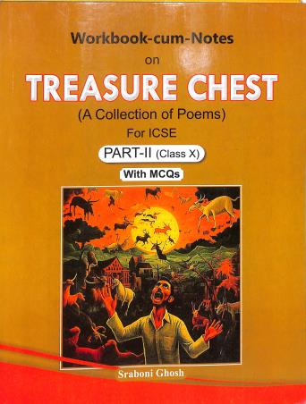 Book cover number 1 for Workbook-Cum-Notes On Treasure Chest (Poems) For ICSE Part 2 Class 10 With MCQs (2026 Onwards) written by Sraboni Ghosh published by Inter University Press (P) Ltd.