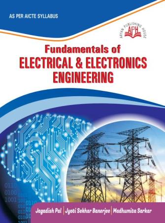 Book cover number 1 for Fundamentals Of Electrical & Electronics Engineering written by Jyoti Sekhar Banerjee, Jagadish Pal, Madhumita Sarkar published by Aryan Publishing House