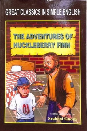 Book cover number 1 for The Adventures Of Huckleberry Finn (Great Classics In Simple English) written by Sraboni Ghosh published by Inter University Press (P) Ltd.