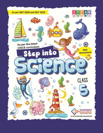 Book cover number 1 for Step Into Science Class 5 (CISCE) written by NA published by Inventant Education
