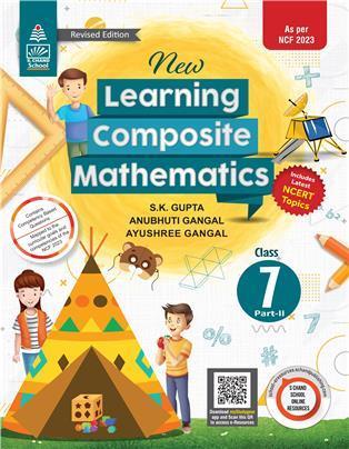 Book cover number 1 for New Learning Composite Mathematics Book 7 Part 2 CBSE NCF 2023 written by S. K. Gupta, Anubhuti Gangal, Ayushree Gangal published by S. Chand Publishing