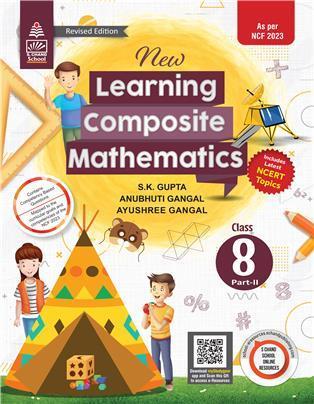 Book cover number 1 for New Learning Composite Mathematics Class 8 Part 2 CBSE NCF 2023 written by S. K. Gupta, Anubhuti Gangal, Ayushree Gangal published by S. Chand Publishing
