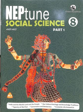 Book cover number 1 for Neptune Social Science Class 8 Part 1 & 2 (NEP / NCF) written by NA published by Orient BlackSwan