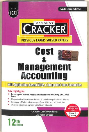 Book cover number 1 for Taxmann's Cracker Cost & Management Accounting (Group 2 Paper 4) CA Intermediate written by Ravi Chhawchharia, Yash Doctor published by Taxmann Publications Pvt. Ltd.