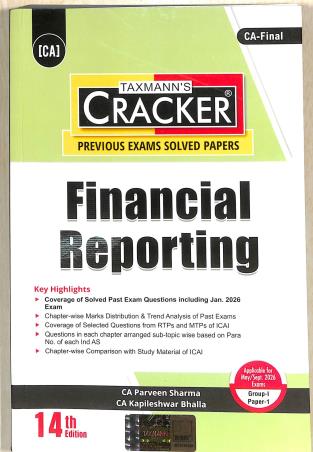 Book cover number 1 for Taxmann's Cracker Financial Reporting (Group 1 Paper 1) CA Final written by Parveen Sharma, Kapileshwar Bhalla published by Taxmann Publications Pvt. Ltd.