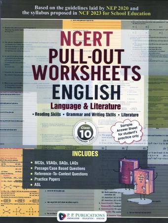 Book cover number 1 for NCERT Pull Out Worksheets - Englsih Class 10 (Language & Literature) NEP 2020 / NCF 2023 written by NA published by P. P. Publications