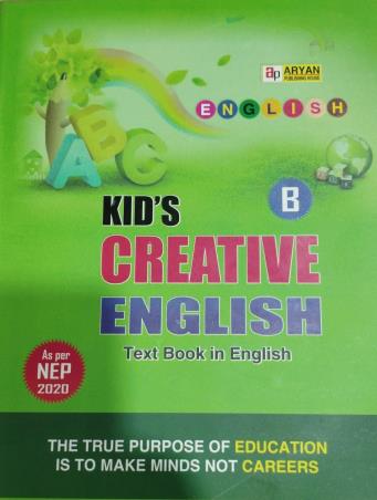 Book cover number 1 for Kid's Creative English B (Textbook In English) NEP 2020 written by NA published by Aryan Publishing House