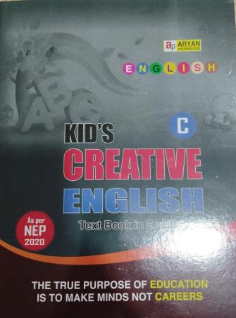 Book cover number 1 for Kid's Creative English C (Textbook In English) NEP 2020 written by NA published by Aryan Publishing House