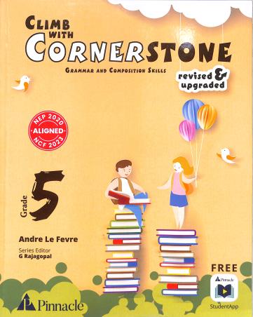 Book cover number 1 for Climb With Cornerstone Grade 5 (Grammar And Composition Skills) NEP 2020 / NCF 2023 written by NA published by Pinnacle (Pearson)