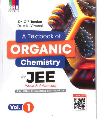 Book cover number 1 for A Textbook Of Organic Chemistry For JEE (Main & Advanced) Volume 1 & 2 written by O. P. Tandon, A. K. Virmani published by G. R. Bathla & Sons
