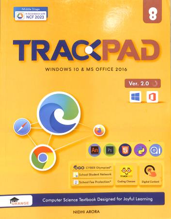 Book cover number 1 for Trackpad Version 2.0 Class 8 (Windows 10 & MS Office 2016) NCF 2023 written by Nidhi Arora published by Orange Education Pvt. Ltd.