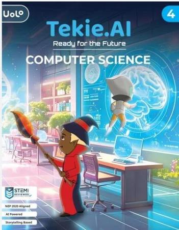 Book cover number 1 for Tekie. AI Ready For The Future Copmuter Scienece 4 written by NA published by Uolo