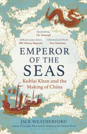 Book cover number 1 for Emperor Of The Seas written by Jack Weatherford published by Bloomsbury Publishing