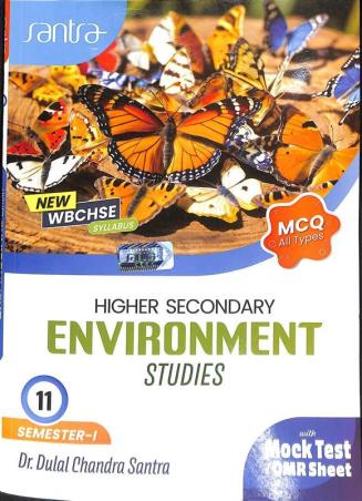 Book cover number 1 for Santra Higher Secondary Enviroment Studies 11 Semester 1 written by Dulal Chandra Santra published by Santra Publication Pvt. Ltd