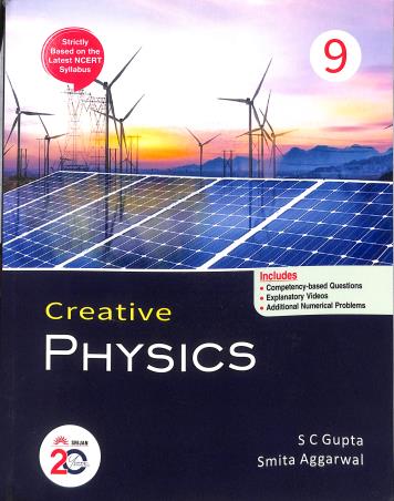 Book cover number 1 for Creative Physics Class 9 CBSE written by S. C. Gupta, Sumita Aggarwal published by Srijan Publishers P. Ltd.