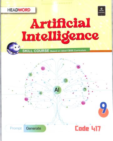 Book cover number 1 for Artificial Intelligence Class 9 CBSE (Code 417) written by NA published by Headword Publishing Company