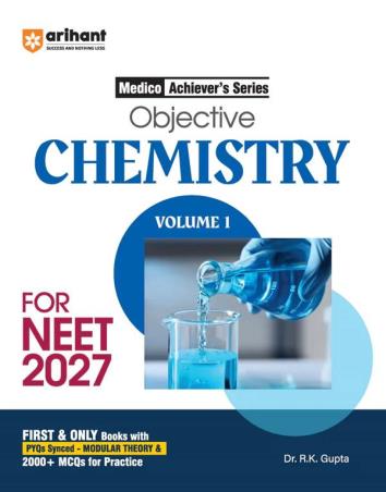 Book cover number 1 for Medico Achiever’s Series - Objective Chemistry Volume 1 for NEET 2027 written by R. K. Gupta, Pooja Yadav published by Arihant Prakashan