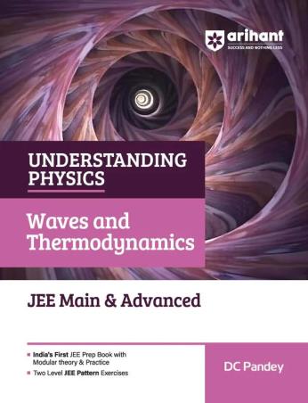 Book cover number 1 for Understanding Physics Waves & Thermodynamics JEE Main & Advanced 2027 written by D. C. Pandey published by Arihant Prakashan