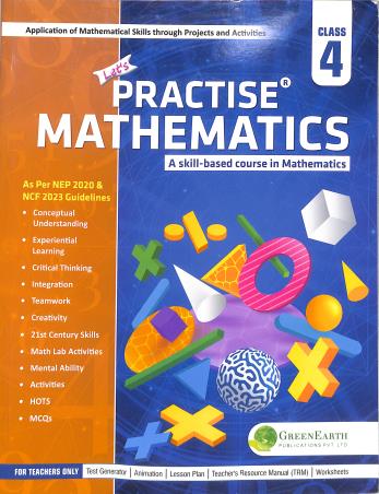 Book cover number 1 for Let's Practise Mathematics 4 (A Course In Mathematics) NEP 2020 & NCF 2023 written by NA published by Green Earth Publications Pvt. Ltd.