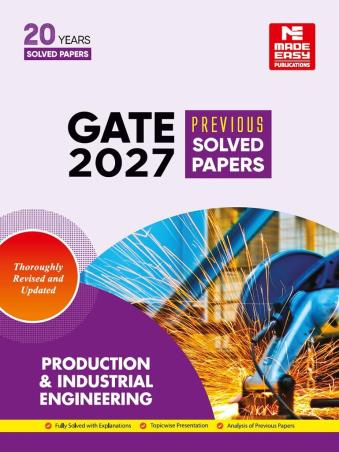 Book cover number 1 for GATE 2027 Previous Solved Papers Production & Industrial Engineering written by NA published by Made Easy Publications
