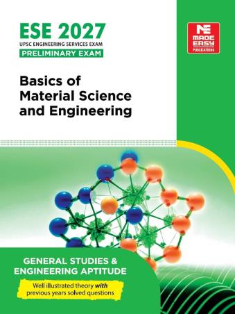 Book cover number 1 for ESE 2027 Basics Of Material Science And Engineering : : General Studies & Engineering Aptitude written by NA published by Made Easy Publications
