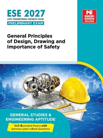 Book cover number 1 for ESE 2027 General Principles Of Design, Drawing And Importance Of Safety written by NA published by Made Easy Publications