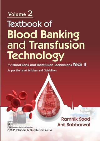 Book cover number 1 for Textbook Of Blood Banking And Transfusion Technology (Volume 2) written by Ramnik Sood, Anil Sabharwal published by CBS Publishers & Distributors Pvt. Ltd.