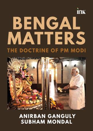 Book cover number 1 for Bengal Matters : The Doctrine Of PM Modi written by Anirban Ganguly published by Bluone Ink