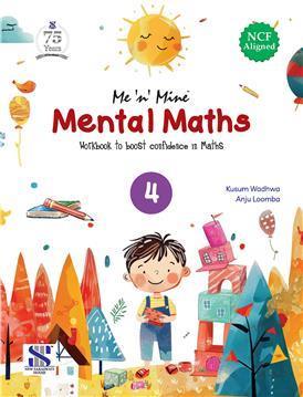 Book cover number 1 for Me 'N' Mine Mental Maths 4 (NCF 2023) written by NA published by New Saraswati House (India) Pvt. Ltd.