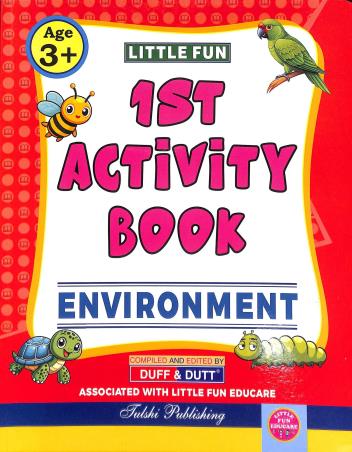 Book cover number 1 for Little Fun 1st Activity Book - Environment written by NA published by Tulshi Publishing