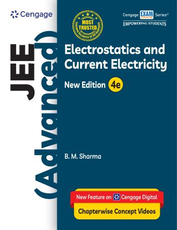 Book cover number 1 for JEE (Advanced) Electrostatics And Current Electricity written by B. M. Sharma published by Cengage Learning India Private Limited