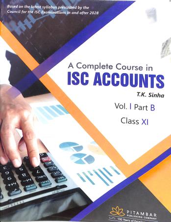 Book cover number 1 for A Complete Course In ISC Accounts Volume 1 Part B Class 11 (For 2028 Examination) written by NA published by Pitambar Publishing Company (P) Ltd.