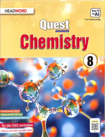 Book cover number 1 for Quest Advanced Chemistry 8 (NCF And NEP 2020) written by NA published by Headword Publishing Company