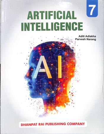 Book cover number 1 for Artificial Intelligence AI Class 7 written by Aditi Adlakha, Parvesh Narang published by Dhanpat Rai Publishing Company (P) Ltd.