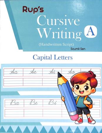 Book cover number 1 for Rup's Cursive Writing A (Capital Letters) written by Soumili Sen published by Rup Publishing House