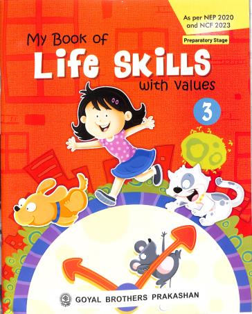 Book cover number 1 for My Book Of Life Skills With Values 3 (NEP 2020 And NCF 2023) written by NA published by Goyal Brothers Prakashan