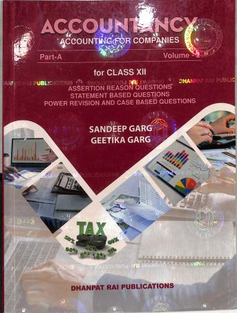Book cover number 1 for Accountancy Part A Volume 2 Class 12 (Accounting For Companies) CBSE written by Sandeep Garg, Geetika Garg published by Dhanpat Rai Publications (P) Ltd.