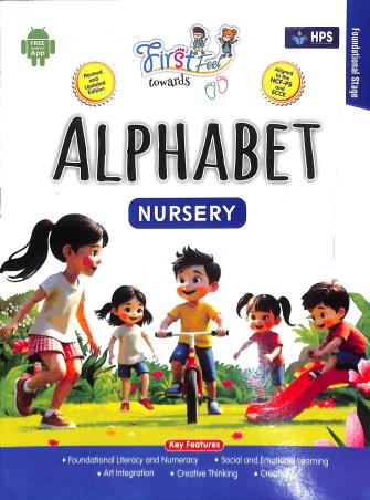 Book cover number 1 for First Feel Towords Alphabet Nursery (NCF FS And ECCE) Foundational Stage written by NA published by HPS International Pvt. Ltd.