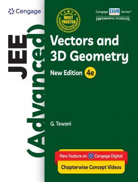Book cover number 1 for JEE (Advanced) Vectors and 3D Geometry written by G. Tewani published by Cengage Learning India Private Limited