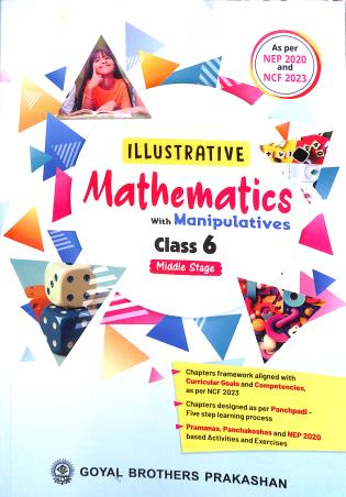 Book cover number 1 for Illustrative Mathematics 6 (NEP 2020 / NCF 2023) Middle Stage written by NA published by Goyal Brothers Prakashan