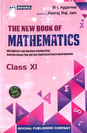 Book cover number 1 for APC The New Book Of Mathematics 11 CBSE (2026 Edition) NEP 2020 / NCF 2023 written by M. L. Aggarwal, Neeraj Raj Jain published by Avichal Publishing Company